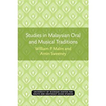 Studies in Malaysian Oral and Musical Traditions