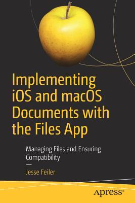 Implementing Ios and Macos Documents With the Files App