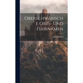 Oberschw瓣bische Orts- Und Flurnamen