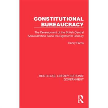 Constitutional Bureaucracy