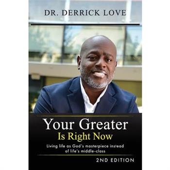Your Greater is Right Now
