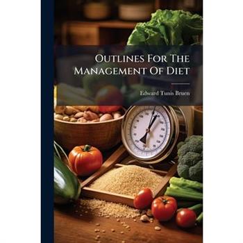 Outlines For The Management Of Diet