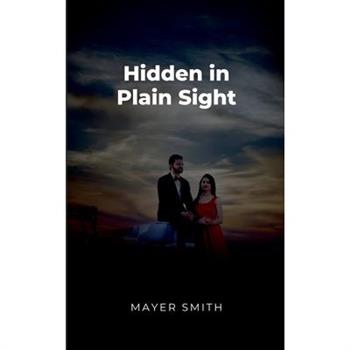 Hidden in Plain Sight