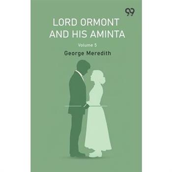 Lord Ormont And His Aminta Volume 5