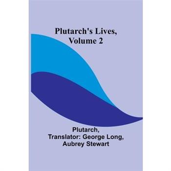 Plutarch’s Lives, Volume 2