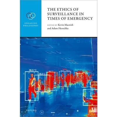 The Ethics of Surveillance in Times of Emergency