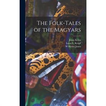 The Folk-tales of the Magyars