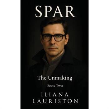 SPAR; The Unmaking- Book 2
