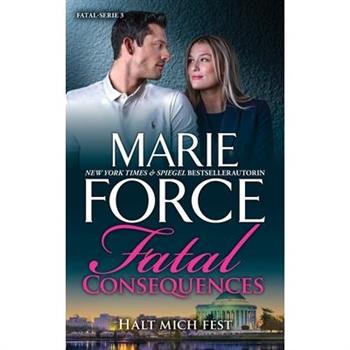 Fatal Consequences - Halt mich fest