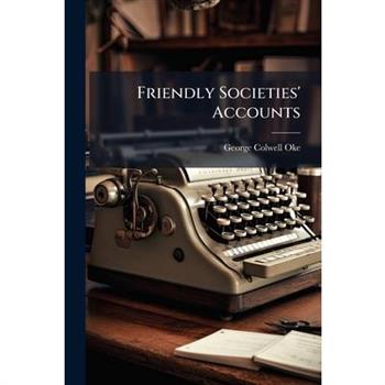 Friendly Societies’ Accounts