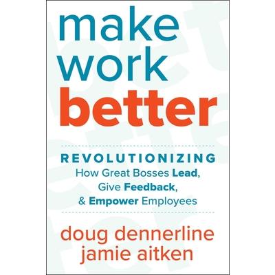 Make Work Better