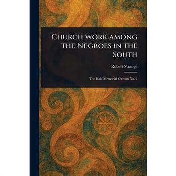 Church Work Among the Negroes in the South
