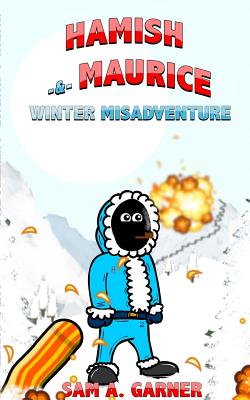 Hamish and MauriceWinter Misadventure