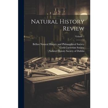 Natural History Review; Volume 1
