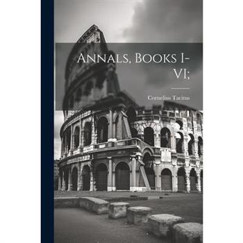 Annals, Books I-VI;
