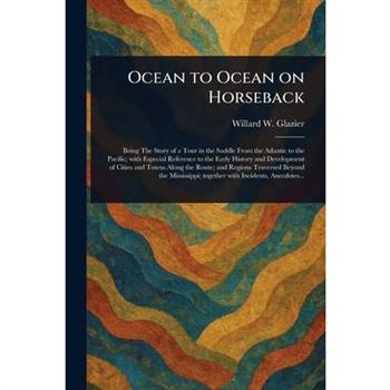 Ocean to Ocean on Horseback