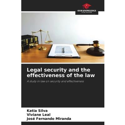 Legal security and the effectiveness of the law