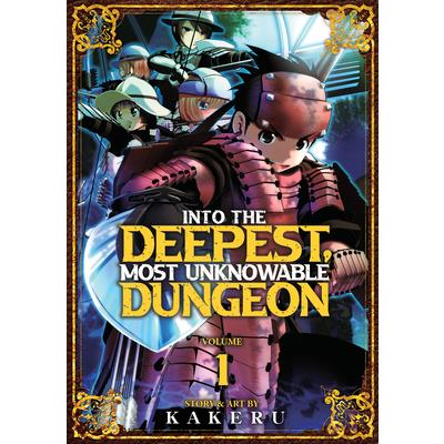 Into the Deepest, Most Unknowable Dungeon Vol. 1