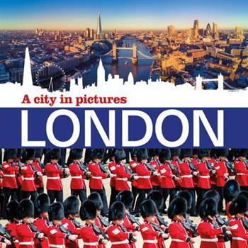 London: A City in Pictures