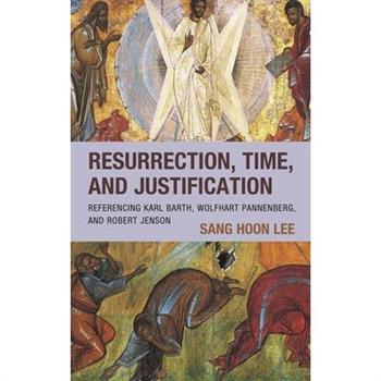 Resurrection, Time, and Justification