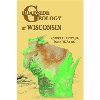 Roadside Geology of Wisconsin