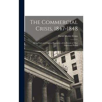 The Commercial Crisis, 1847-1848