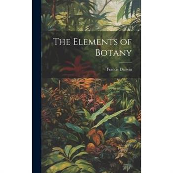 The Elements of Botany