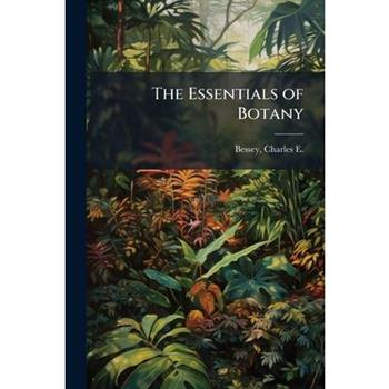 The Essentials of Botany