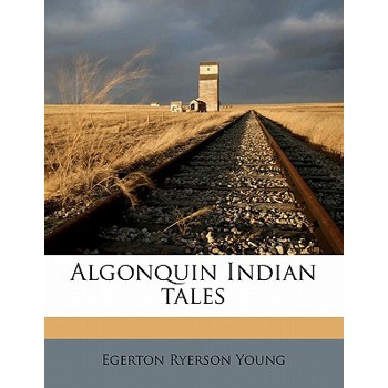 Algonquin Indian Tales