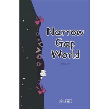 Narrow Gap World