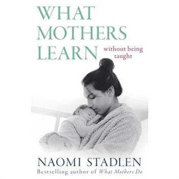 What Mothers Learn