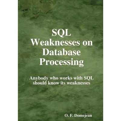 SQL Weaknesses on Database Processing