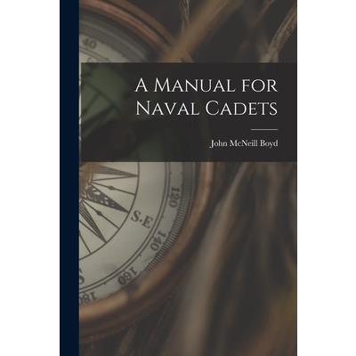 A Manual for Naval Cadets