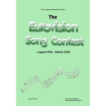 The Complete & Independent Guide to the Eurovision Song Contest 2013