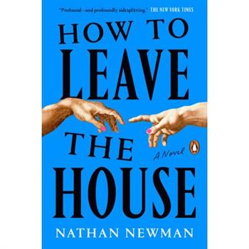 How to Leave the House