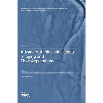 Advances in Musculoskeletal Imaging and Their Applications
