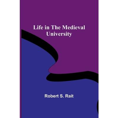 Life in the Medieval University