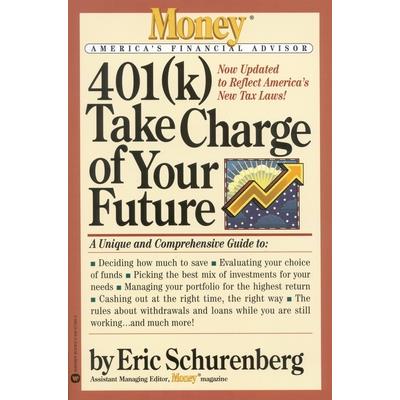 401(k) Take Charge of Your Future