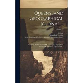 Queensland Geographical Journal ...