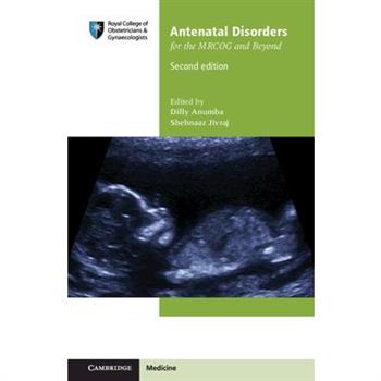 Antenatal Disorders for the MRCOG and Beyond
