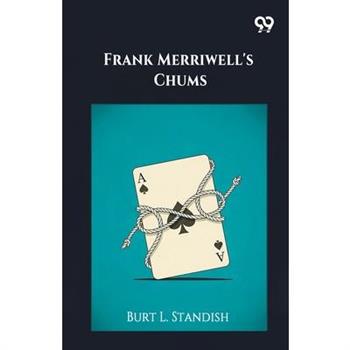 Frank Merriwell's Chums