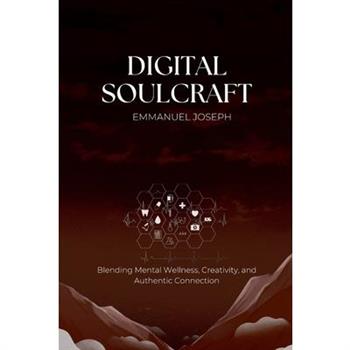Digital Soulcraft