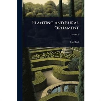 Planting and Rural Ornament