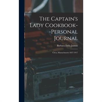 The Captain's Lady Cookbook--personal Journal