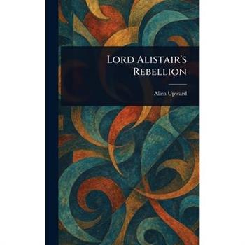 Lord Alistair's Rebellion
