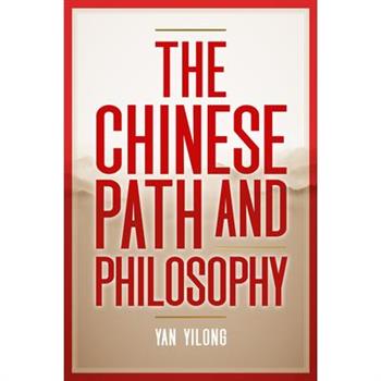 Chinese Path and Philosophy