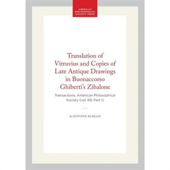 Translation of Vitruvius and Copies of Late Antique Drawings in Buonaccorso Ghiberti's Zibalone