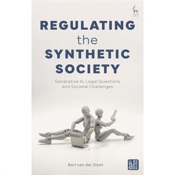 Regulating the Synthetic Society