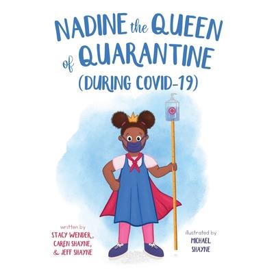 HARD - Nadine the Queen of Quarantine (During Covid-19)