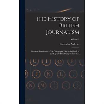 The History of British Journalism